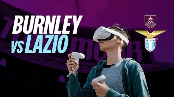 邮报：伯恩利vs拉王人奥友谊赛可通过VR直播，球迷在家中可现场不雅赛