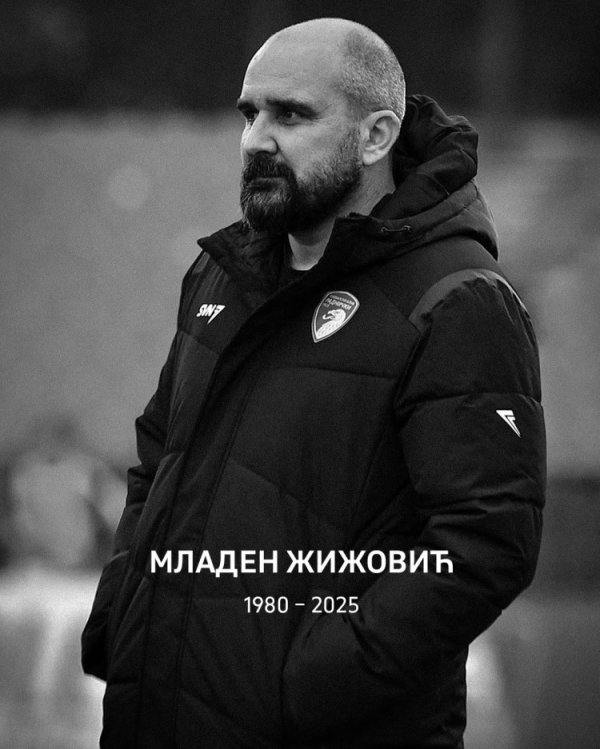 拉尼奇1923主帅日若维奇突发腹黑病离世，塞尔维亚足协发文吊唁